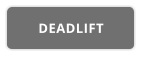 DEADLIFT