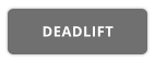 DEADLIFT