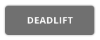 DEADLIFT