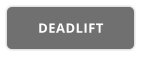 DEADLIFT